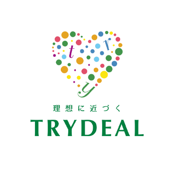 理想に近づくTRYDEAL（トライディール）